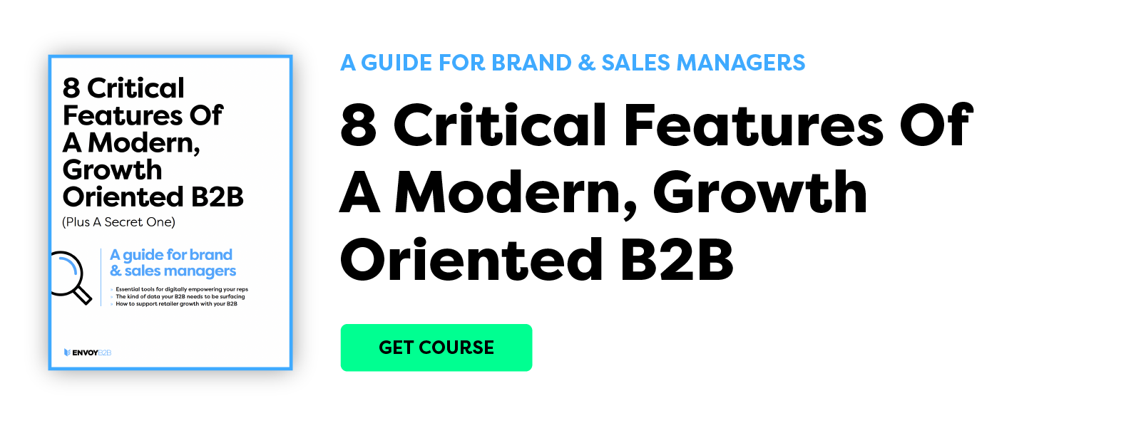 8 Critical Features Of A Modern, Growth Oriented B2B